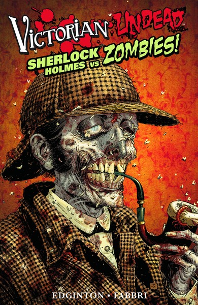 Wildstorm dans Victorian Undead - 2010 - Sherlock Holmes contre les zombies !