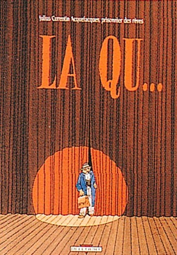 Julius Corentin Acquefacques, prisonnier des rêves - Tome 2 - La Qu...
