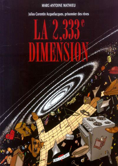 Julius Corentin Acquefacques, prisonnier des rêves - Tome 5 - La 2.333e dimension