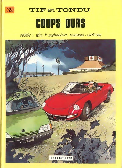 Tif et Tondu - Tome 39 - Coups durs