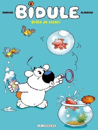 Bidule - Tome 2 - Drôle de chien !