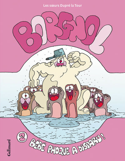 Borgnol - Tome 2 - Bébé phoque a disparu!