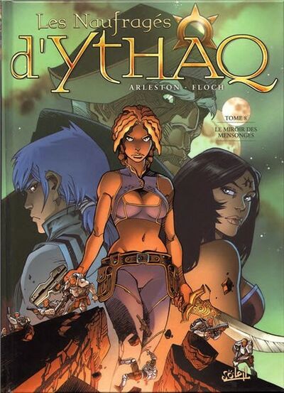 Les Naufragés d'Ythaq - Tome 8 - Le miroir des mensonges