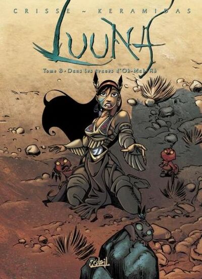 Luuna - Tome 3 - Dans les traces d'Oh-Mah-Ah