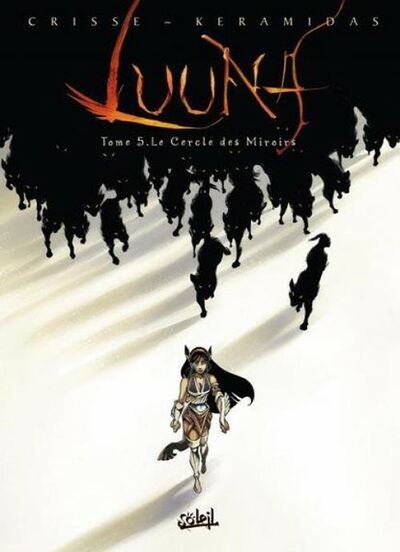Luuna - Tome 5 - Le cercle des miroirs