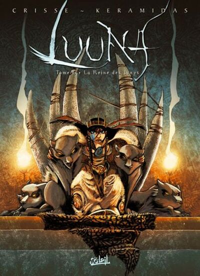 Luuna - Tome 6 - La reine des loups