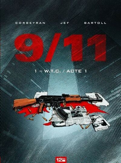 9/11 - Tome 1 - W.T.C. / Acte 1