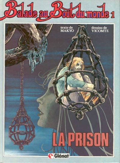 Balade au bout du monde - Tome 1 - La prison