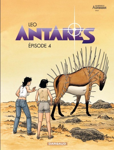  Leo dans Les Mondes d'Aldébaran - Cycle 3 : Antarès - Épisode 4
