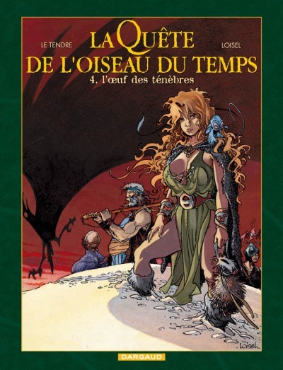 Serge Le Tendre dans La Quête de l'Oiseau du Temps : Cycle 1 - Tome 4 - L'oeuf des ténèbres
