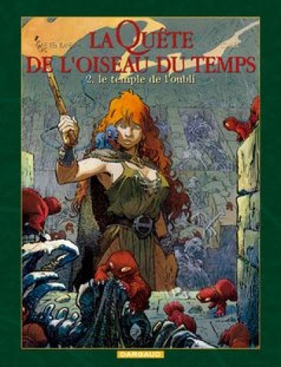 Serge Le Tendre dans La Quête de l'Oiseau du Temps : Cycle 1 - Tome 2 - Le temple de l'oubli