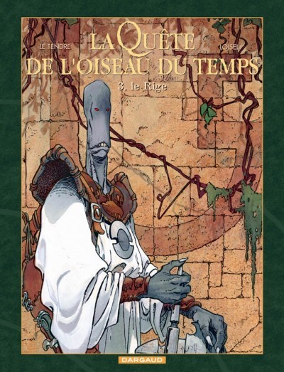 Serge Le Tendre dans La Quête de l'Oiseau du Temps : Cycle 1 - Tome 3 - Le rige