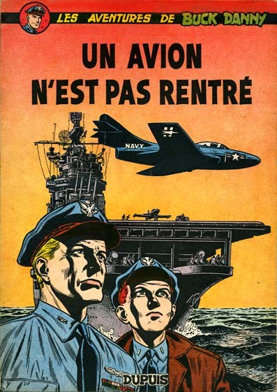 Buck Danny - Tome 13 - Un avion n'est pas rentré