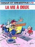 César et Ernestine - Tome 2 - La vie à deux