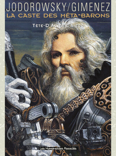 La Caste des Méta-Barons - Tome 5 - Tête d'acier l'aïeul