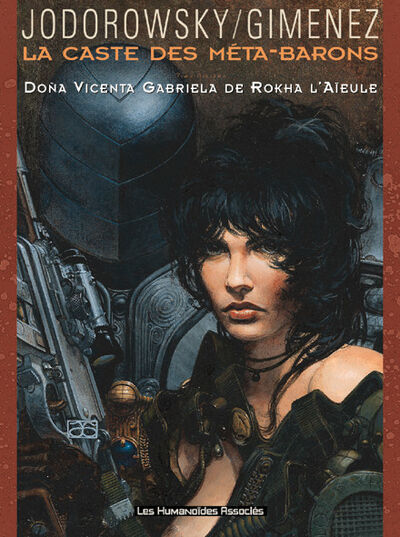 La Caste des Méta-Barons - Tome 6 - Dona Vicenta Gabriela de Rokha l'aïeule