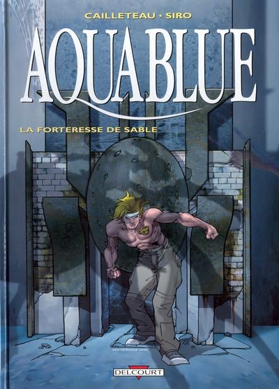 Aquablue - Tome 11 - La forteresse de sable