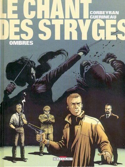  Machination dans Le Chant des Stryges - saison 1, Tome 1 - Ombres
