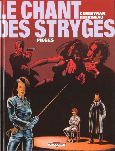  Machination dans Le Chant des Stryges - saison 1, Tome 2 - Pièges