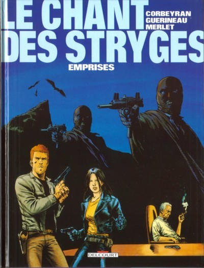  Machination dans Le Chant des Stryges - saison 1, Tome 3 - Emprises