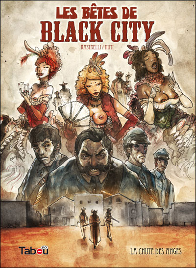Les Bêtes de Black City - Tome 1 - La chute des anges