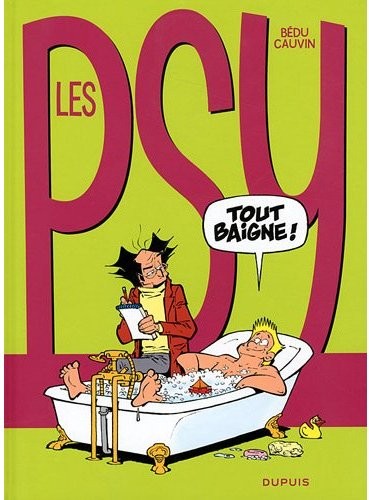Les Psy - Tome 18 - Tout baigne !