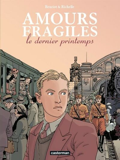 Amours fragiles - Tome 1 - Le dernier printemps