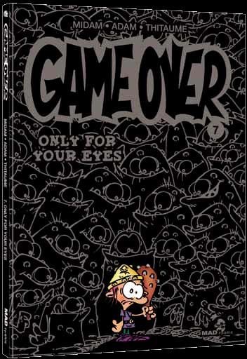  MadFabrik dans Game over - Tome 7 - Only for your eyes