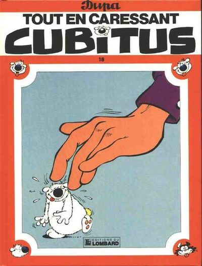 Cubitus - Tome 18 - Tout en caressant Cubitus