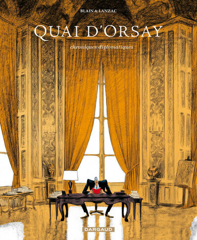 Quai d'Orsay - Tome 1 - Le pouvoir du langage