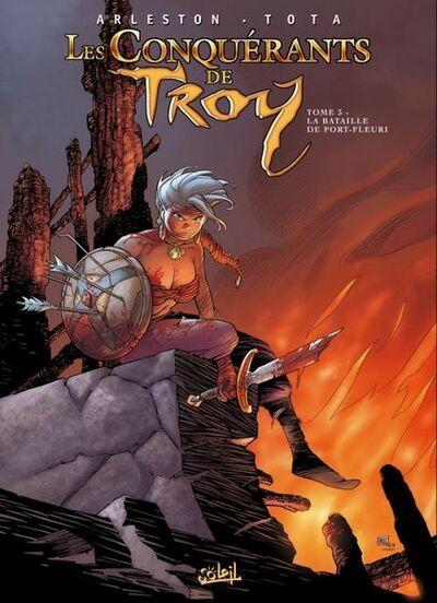 Les Conquérants de Troy - Tome 3 - La Bataille de Port Fleuri