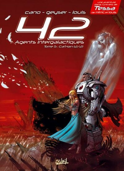 42 Agents Intergalactiques - Tome 5 - Cal'Han Âmes Soeurs