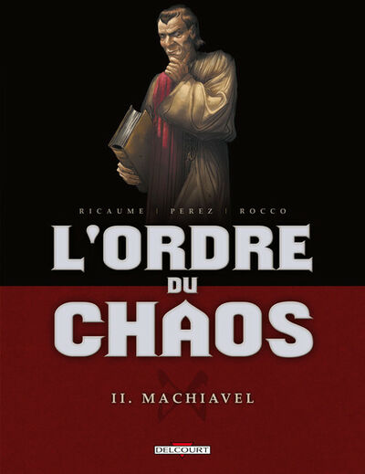  Machination dans L'Ordre du chaos - Tome 2 - Machiavel