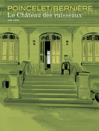 Le Chateau des Ruisseaux - Tome 1