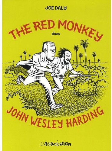  L'Association dans The red monkey, dans John Wesley Harding