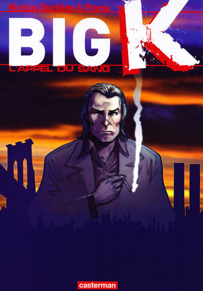 Big K - tome 1 - l'appel du sang