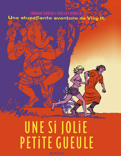 Une Stupéfiante aventure de Viny K. - Tome 1 - Une si jolie petite gueule
