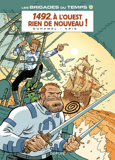 Les Brigades du temps - Tome 1 - 1492. À l'ouest, rien de nouveau