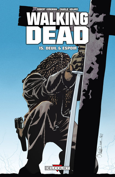 Walking Dead - 2012 - Deuil et Espoir