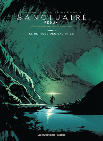 Sanctuaire redux - Tome 5 - Le cortège des sacrifiés