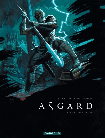 Ralph Meyer dans Asgard - Tome 1 - Pied-de-fer