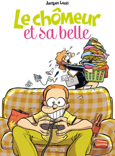 Le chômeur et sa belle - Tome 1