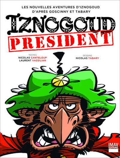 Iznogoud - Tome 29 - Iznogoud Président