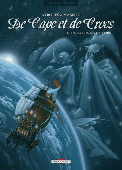 De cape et de crocs - Tome 10 - De la Lune à la Terre