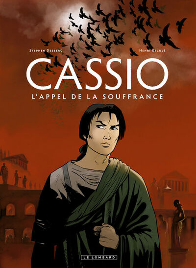 Cassio - Tome 6 - L'appel de la souffrance