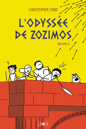  Cà et Là dans L'Odyssée de Zozimos - épisode 2