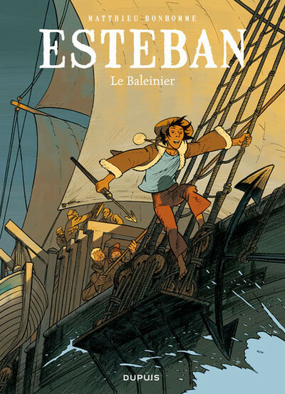 Esteban - Tome 1 - Le baleinier