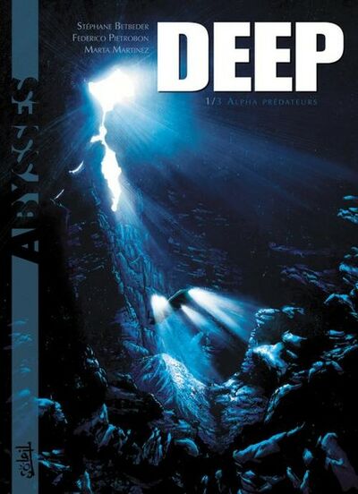 Deep - Tome 1 - Alpha Prédateurs