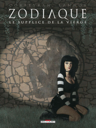  Machination dans Zodiaque - Tome 6 - Le Supplice de la Vierge