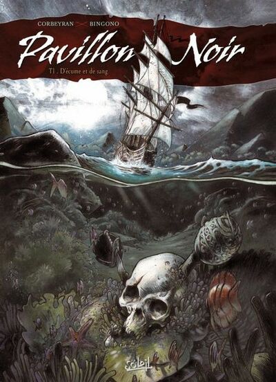 Pavillon noir - Tome 1 - D'écume et de sang